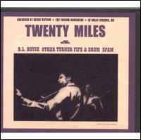 R.L. Boyce Othar Turner Fife and Drum Spam - Twenty Miles