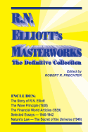 R.N. Elliott's Masterworks: The Definitive Collection