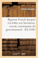 R?ponse d'Oncle Jacques ? La Lettre Aux Savoisiens, Avocat, Commissaire Du Gouvernement
