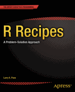 R Recipes: A Problem-Solution Approach