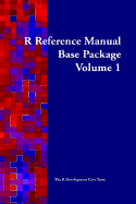 R Reference Manual - Base Package - Volume 1