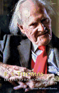 R. S. Thomas ? Letters to Raymond Garlick, 1951-1999