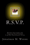 R.S.V.P. Receive Salvation and Validate Your Purpose: A 90 Day Devotional Guide