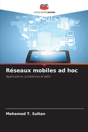R?seaux mobiles ad hoc