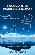 R?soudre le puzzle du climat: Le r?le surprenant du soleil