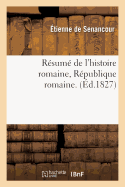 R?sum? de l'Histoire Romaine, R?publique Romaine