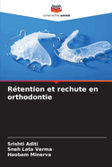 R?tention et rechute en orthodontie