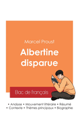R?ussir son Bac de fran?ais 2025: Analyse de Albertine disparue de Marcel Proust