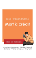 R?ussir son Bac de fran?ais 2025: Analyse du roman Mort ? cr?dit de Louis-Ferdinand C?line