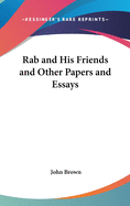 Rab and His Friends and Other Papers and Essays