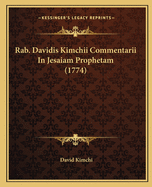 Rab. Davidis Kimchii Commentarii In Jesaiam Prophetam (1774)