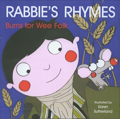 Rabbie's Rhymes: Burns for Wee Folk - Robertson, James, and Fitt, Matthew