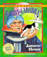 Rabbit-Cadabra! - Howe, James