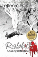 Rabbit: Chasing Beth Rider Special Anniversary Edition