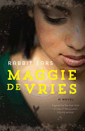 Rabbit Ears - de Vries, Maggie