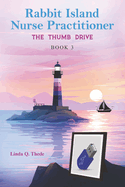 Rabbit Island Nurse Practitioner the Thumb Drive