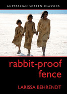 Rabbit-Proof Fence: Australian Screen Classic