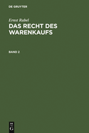 Rabel, Ernst; Rabel, Ernst: Das Recht des Warenkaufs. Band 2