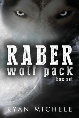 Raber Wolf Pack Box Set - Michele, Ryan