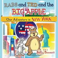 Rabs & Ted and the Big Apple: Our Adventure in New York