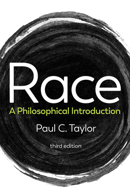 Race: A Philosophical Introduction - Taylor, Paul C.