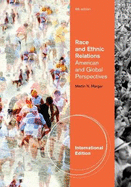 Race and Ethnic Relations: American and Global Perspectives, International Edition