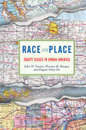 Race And Place: Equity Issues In Urban America