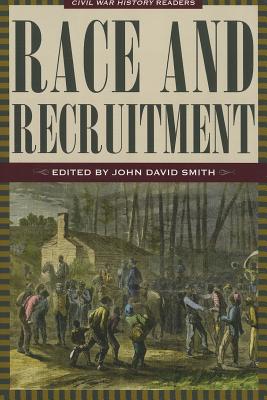 Race and Recruitment - Smith, John David (Editor)