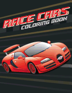 Race Cars; Easy Coloring Book for Boys Kids Toddler, Imagination Learning in School and Home: Kids Coloring Book Helping Brain Function, Creativity, and Imagination Perfected for Boys and Girls