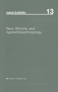 Race, Ethnicity and Applied Bioanthropology
