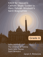 Race for Heaven's Catholic Study Guides for Mary Fabyan Windeatt's Saint Biographies Grade 6