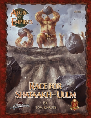 Race for Shataakh-Uulm: 5e - Vaughan, Greg A, and Knauss, Tom