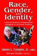 Race, Gender, and Identity: A Social Science Comparative Analysis of Africana Culture