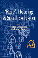 'Race', Housing and Social Exclusion
