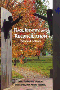 Race, Identity, and Reconciliation: Second Edition