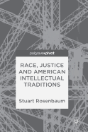 Race, Justice and American Intellectual Traditions