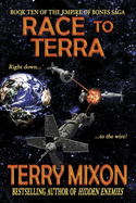 Race to Terra (Book 10 of The Empire of Bones Saga)