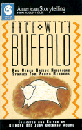 Race with Buffalo and Other Native American Stories for Young Readers (American Storytelling)