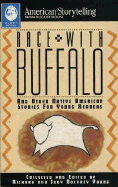 Race with Buffalo: And Other Native American Stories for Young Readers - Young, Richard, and Young, Judy Dockrey