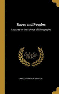 Races and Peoples: Lectures on the Science of Ethnography