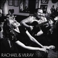 Rachael & Vilray - Rachael & Vilray