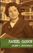 Rachel Carson: A Biography