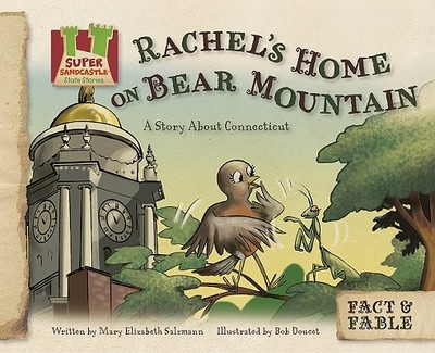 Rachel's Home on Bear Mountain: A Story about Connecticut: A Story about Connecticut - Salzmann, Mary Elizabeth