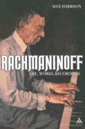 Rachmaninoff: Life, Works, Recordings