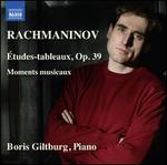 Rachmaninov: Études-tableaux, Op. 39; Moments musicaux