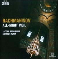Rachmaninov: All-Night Vigil - Latvian Radio Choir (choir, chorus); Sigvards Klava (conductor)