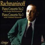 Rachmaninov: Piano Concertos 2 & 3 - Sergey Rachmaninov (piano); Vladimir Horowitz (piano)