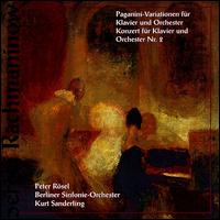 Rachmaninov: Rhapsody on a Theme by Paganini; Piano Concerto No. 2 - Peter Rsel (piano); Berlin Symphony Orchestra; Kurt Sanderling (conductor)