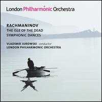 Rachmaninov: The Isle of the Dead; Symphonic Dances - London Philharmonic Orchestra; Vladimir Jurowski (conductor)