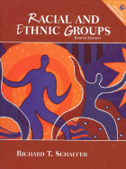 Racial and Ethnic Groups - Schaefer, Richard T